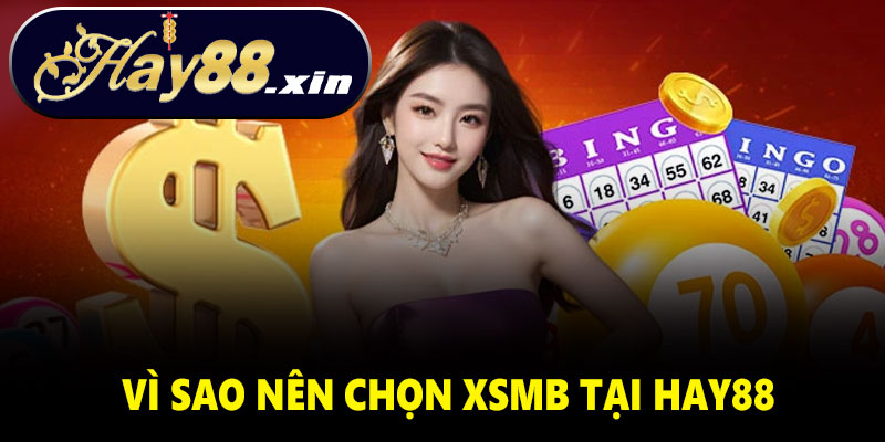 Vì sao nên chọn xổ số Miền Bắc tại Hay88